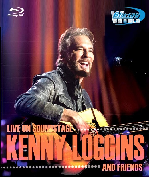 M1840.KENNY LOGGINS and FRIENDS 2018 - Live On Soundstage  (50G)